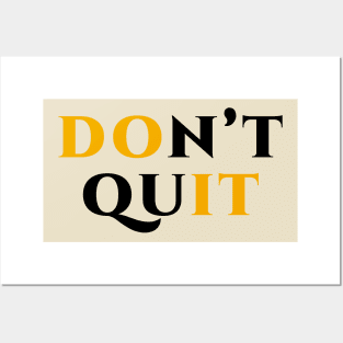 Don't quit do it Posters and Art